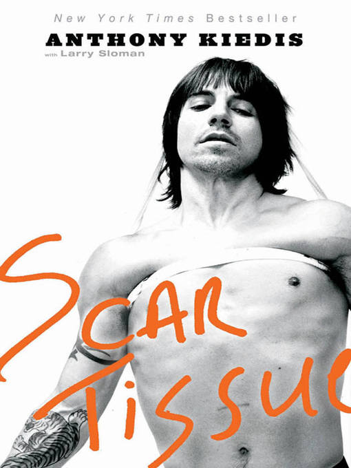 Title details for Scar Tissue by Anthony Kiedis - Wait list
